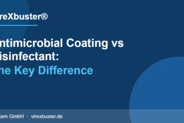 Antimicrobial coating vs disinfectant — VireXbuster